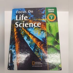 Glencoe Science A Focus On Life Science Student Textbook Grade 7 California